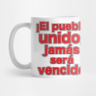 El Pueblo Unido Jamas Sera Vencido Mug